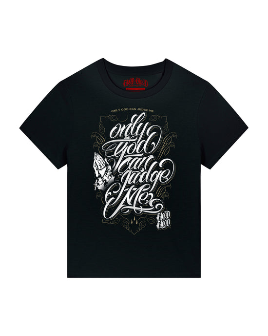 Only God Can Judge Me T-Shirt Women black